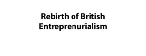 Rebirth-of-British-Entrpreneurialism